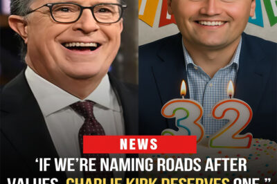 “STEPHEN COLBERT BREAKS HIS SILENCE — ‘IF WE’RE NAMING ROADS AFTER VALUES, CHARLIE KIRK DESERVES ONE.’”