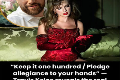 “Keep it one hundred / Pledge allegiance to your hands” — Travis Kelce reveals the real meaning of “100” in Taylor Swift’s The Fate of Ophelia.