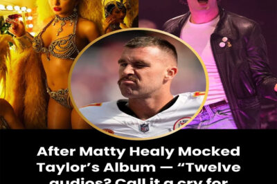 After Matty Healy Mocked Taylor’s Album — “Twelve audios? Call it a cry for attention” Travis Kelce’s threat erased Matty’s mocking words.